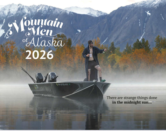 2026 Mountain Men of Alaska Calendar